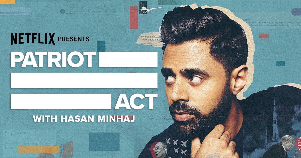 Watch : Patriot Act with Hasan Minhaj